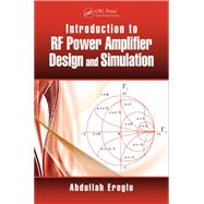 Introduction to RF Power Amplifier Design and Simulation by Eroglu; Abdullah, 9781482231649