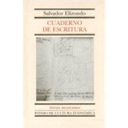 Cuaderno de escritura by Elizondo, Salvador, 9789681661649