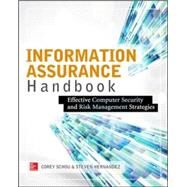 Information Assurance Handbook: Effective Computer Security and Risk Management Strategies by Schou, Corey; Hernandez, Steven, 9780071821650