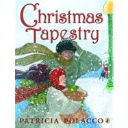 Christmas Tapestry by Polacco, Patricia (Author), 9780142411650
