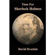 Time for Sherlock Holmes by Dvorkin, David, 9781466211650