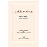 Paulalmond.com by Almond, Paul; Boiteau, Denise; Stansfield, David, 9781499121650