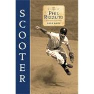 Scooter The Biography of Phil Rizzuto by DeVito, Carlo, 9781600781650