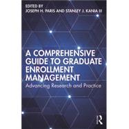A Comprehensive Guide to Graduate Enrollment Management by Joseph H. Paris and Stanley J. Kania III, 9781642671650