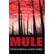 Mule by Parkin, Peter, 9781988281650