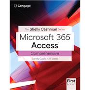 Shelly Cashman Series Microsoft Office 365 & Access Comprehensive by West, Jill, 9780357881651