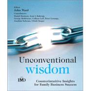 Unconventional Wisdom CounterintuitiveInsightsfor Family Business Success by Ward, John, 9780470021651