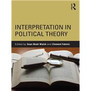 Interpretation in Political Theory by Fatovic; Clement, 9781138201651