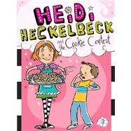 Heidi Heckelbeck and the Cookie Contest by Coven, Wanda; Burris, Priscilla, 9781442441651