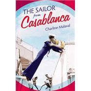 The Sailor from Casablanca by Malaval, Charline; Lehrer, Natasha, 9781529351651