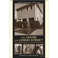 The House on Lemon Street by Rawitsch, Mark Howland; Hirabayashi, Lane Ryo (AFT), 9781607321651