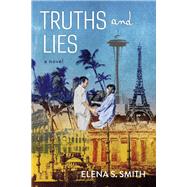 Truths and Lies by Smith, Elena S., 9781667891651