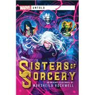 Sisters of Sorcery by Marsheila Rockwell, 9781839081651