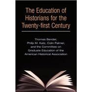 The Education of Historians...,Bender, Thomas,9780252071652