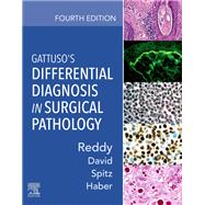 Gattuso's Differential Diagnosis in Surgical Pathology by Vijaya B. Reddy; Odile David; Daniel J. Spitz; Meryl H. Haber, 9780323661652