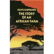 The Story of an African Farm by Schreiner, Olive, 9780486401652