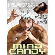 Mind Candy by Lawrence Watt-Evans, 9781434441652