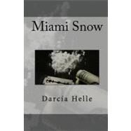 Miami Snow by Helle, Darcia, 9781449911652