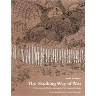 The Skulking Way of War by Malone, Patrick, 9781568331652
