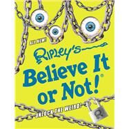Ripley's Believe It or Not! by Miller, Dean; Firpi, Jessica; Reynolds, Wendy A., 9781609911652