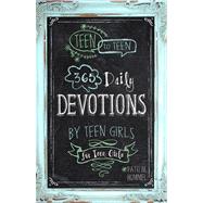 Teen to Teen 365 Daily Devotions by Teen Girls for Teen Girls by Hummel, Patti M., 9781433681653