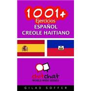 1001+ Ejercicios espaol - creole haitiano by Soffer, Gilad, 9781507861653