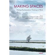 Making Spaces by Cullen, Kate; Bondi, Liz; Fewell, Judith; Francis, Eileen; Ludlam, Molly, 9781780491653