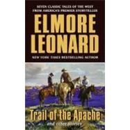 TRAIL APACHE & OTHER STORIE MM by LEONARD ELMORE, 9780061121654