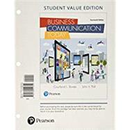 Business Communication Today, Student Value Edition by Bovee, Courtland L.; Thill, John V., 9780134551654