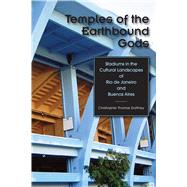 Temples of the Earthbound Gods by Gaffney, Christopher Thomas, 9780292721654