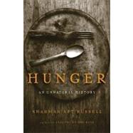 Hunger An Unnatural History by Russell, Sharman Apt, 9780465071654