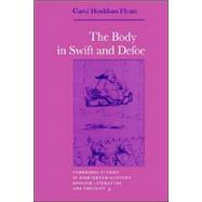 The Body in Swift and Defoe by Carol Houlihan Flynn, 9780521021654