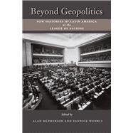 Beyond Geopolitics by McPherson, Alan; Wehrli, Yannick, 9780826351654