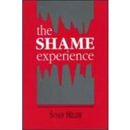 The Shame Experience by Miller; Susan Beth, 9780881631654