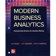 Modern Business Analytics by Taddy, Matt , Harding, Matthew , Hendrix, Leslie, 9781264071654