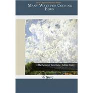 Many Ways for Cooking Eggs by Rorer, Sarah Tyson Heston, 9781503271654