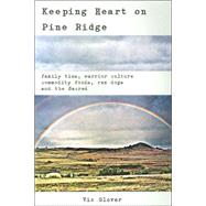 Keeping Heart on Pine Ridge by Glover, Vic, 9781570671654