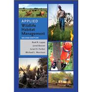 APPLIED WILDLIFE HABITAT MANAGEMENT, SECOND EDITION by LOPEZ; BEAVER; PARKER; MORRISON, 9781648431654