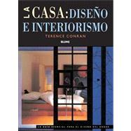 La casa: Diseo e interiorismo La gua esencial para el diseo del hogar by Conran, Terence, 9788498011654