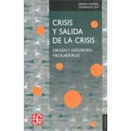 Crisis y salida de la crisis. Orden y desorden neoliberales by Dumnil, Grard y Dominique Lvy, 9789681681654