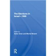 The Elections in Israel 1988 by Arian, Asher; Shamir, Michal, 9780367291655