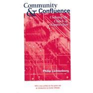 Community and Confluence: Undoing the Clinch of Oppression by Lichtenberg,Philip, 9781138881655