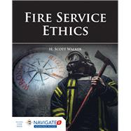 Fire Service Ethics by Walker, H. Scott, 9781284171655