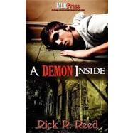 A Demon Inside by Reed, Rick R., 9781608201655