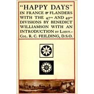Happy Dayso in France And Flanders by Williamson, Benedict, 9781845741655