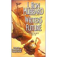 L. Ron Hubbard Presents Writers of the Future by Budrys, Algis; Hubbard, L. Ron; Silverberg, Robert; Wolverton, Dave, 9781592121656