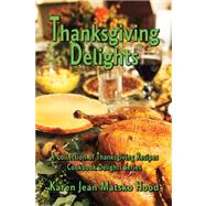 Thanksgiving Delights by Hood, Karen Jean Matsko, 9781594341656