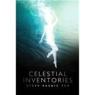 Celestial Inventories by Tem, Steve Rasnic, 9781771481656