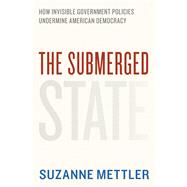 The Submerged State by Mettler, Suzanne, 9780226521657