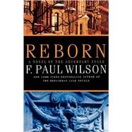 Reborn by Wilson, F. Paul, 9780765321657